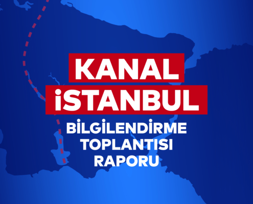 KANAL ISTANBUL BILGILENDIRME RAPORU 2025-01